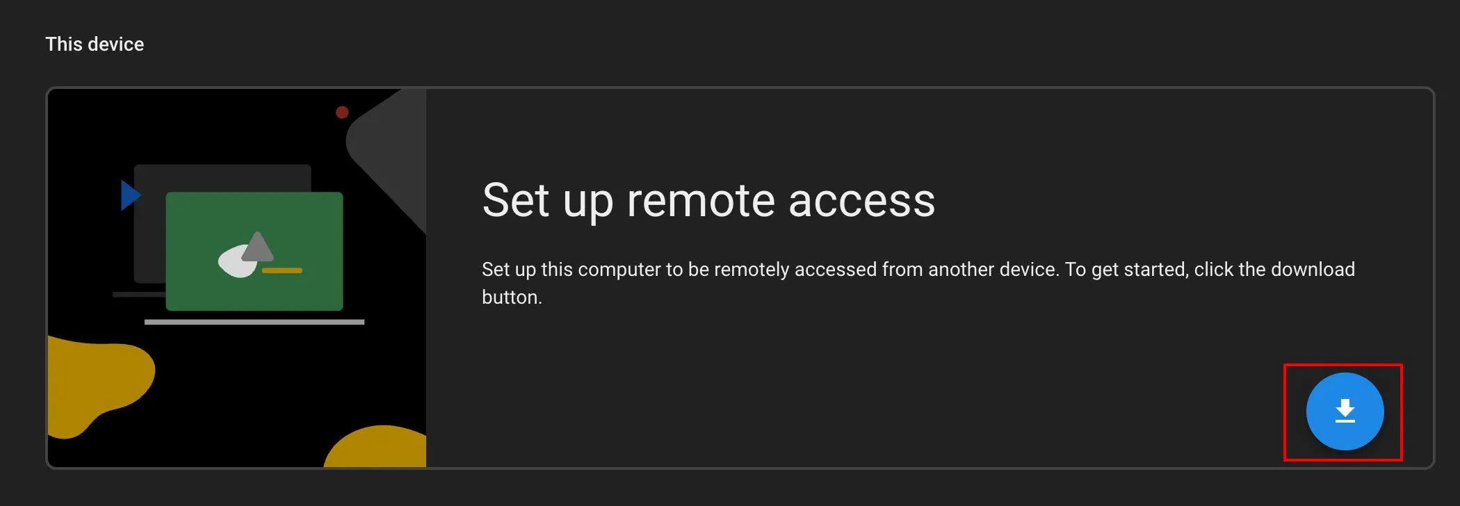 Nút tải xuống trên trang thiết lập Chrome Remote Desktop để bắt đầu truy cập từ xa